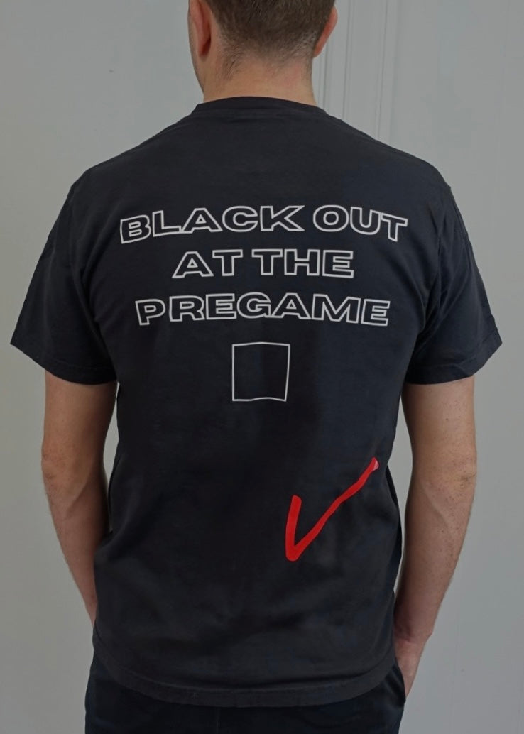 BLACK OUT AT THE PREGAME T-SHIRT
