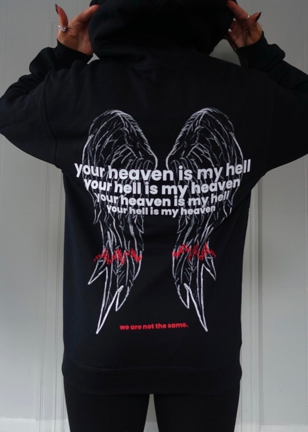 YOUR HEAVEN IS MY HELL HOODIE